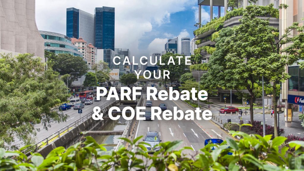 Calculate Your PARF Rebate, COE Rebate, and Deregistration Value in Singapore Calculate Your PARF Rebate, COE Rebate, and Deregistration Value in Singapore