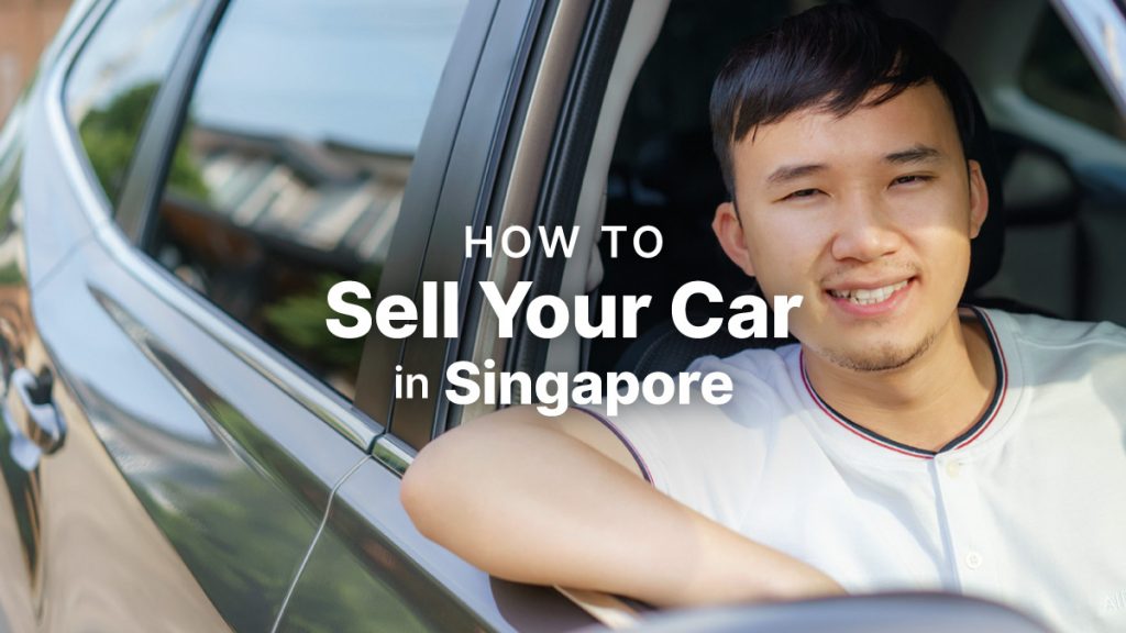 Sell Your Car in Singapore: The Ultimate Guide