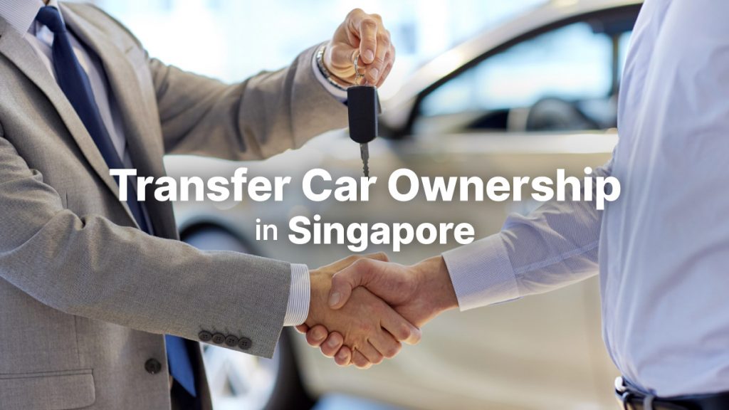 Transfer Car Ownership in Singapore Within 3 Minutes